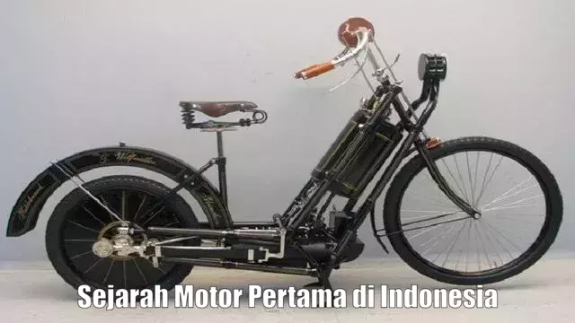 Sejarah Motor Pertama di Indonesia